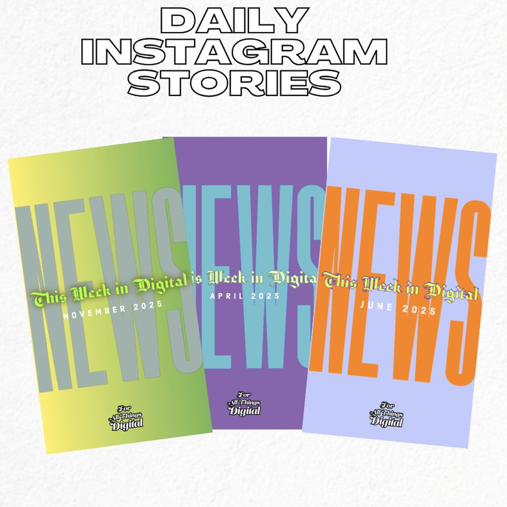 Three This Week in Digital daily Instagram story covers